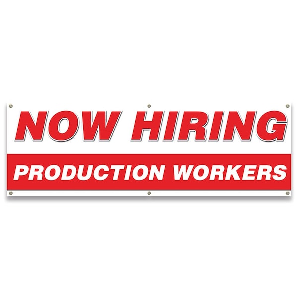 Now Hiring Production Workers Banner Apply Inside Accepting Application Single Sided